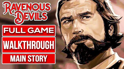RAVENOUS DEVILS Gameplay Walkthrough FULL GAME No Commentary