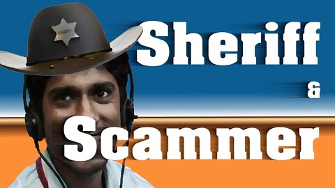 Scammer wants me to speak with Sheriff