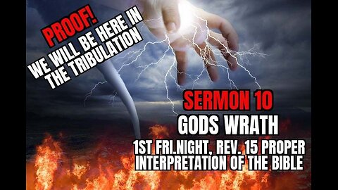 FRIDAY NIGHT SHABBAT= SERMON 10 GODS WRATH