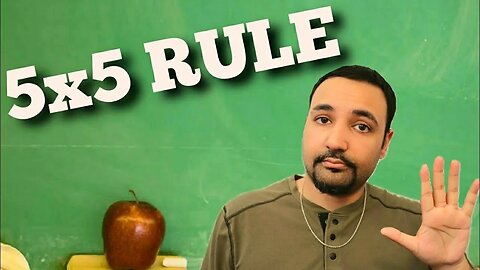 Best Advice | 5 by 5 Rule
