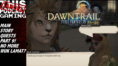 Final Fantasy XIV Dawntrail: Main Story Quests, Part 9! Finally, no Wuk?