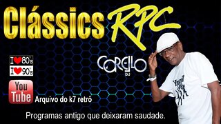 Programa Classics RPC By Corello Dj