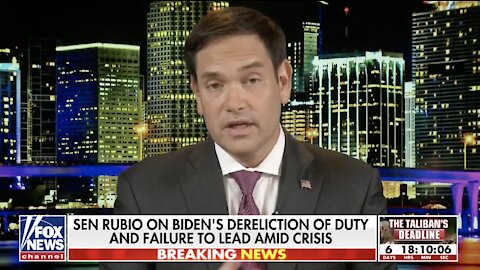 Rubio: Afghanistan withdrawal will be 'worst catastrophe' in foreign policy history