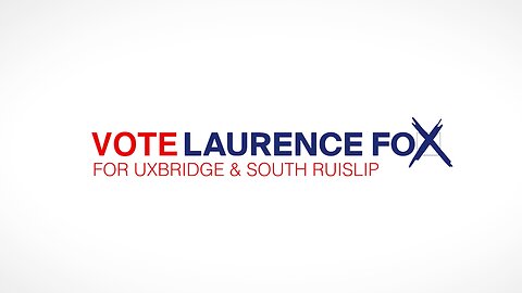 Vote For Laurence Fox in Uxbridge and South Ruislip