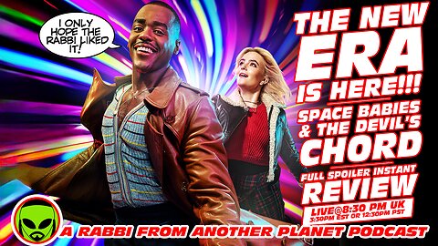The New Era of Doctor Who Is HERE!!! Space Babies & the Devil's Chord Instant Spoiler Review