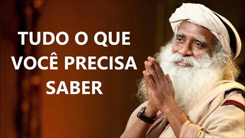 TUDO O QUE VOCÊ PRECISA SABER, SADHGURU, DUBLADO