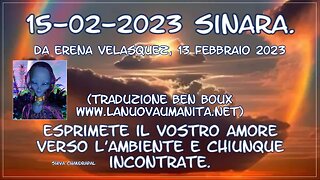 Sinara. Esprimete il vostro Amore verso l'ambiente e chiunque incontrate