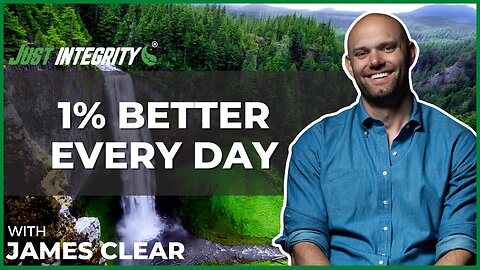 1% Better Every Day | James Clear