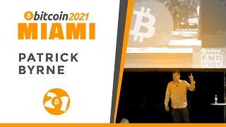 Bitcoin 2021: Patrick Byrne