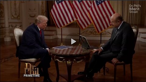 President Trump Sits Down With Dr. Phil in Exclusive In-Depth Interview