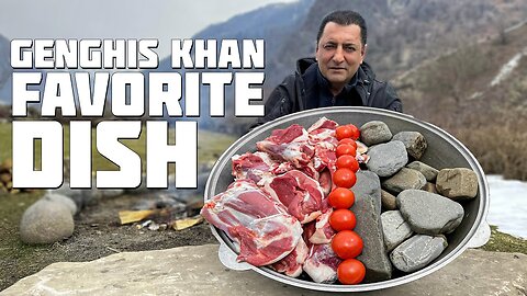 Emperor Genghis Khan's Favorite Dish! Meat Cooked on Stones episode #9