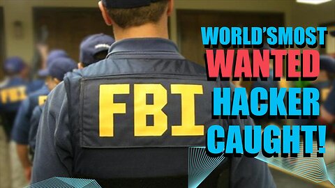 How the world's most wanted hacker was caught by the FBI