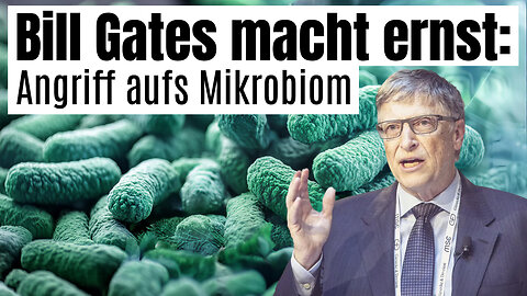 Bill Gates macht Ernst: Angriff aufs Mikrobiom – Interview von HOCH² mit Heiko Schöning@kla.tv🙈