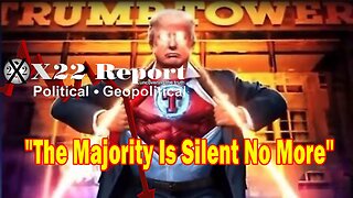 X22 Report Huge Intel: The Movement Is Bigger Than Anyone Can Imagine,The Majority Is Silent No More