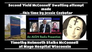 Field McConnell: 2nd Swatting Attempt, this time by Jessie Czebotar