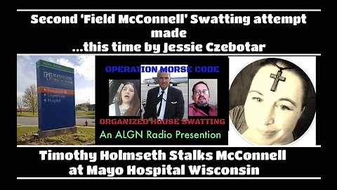 Field McConnell: 2nd Swatting Attempt, this time by Jessie Czebotar