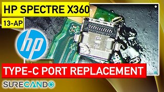 Revamp Your HP 13-AP Spectre X360_ Upgrade and Replace 2x Type-C Ports like a Pro!