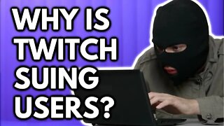 Twitch Is Literally Suing Trolls