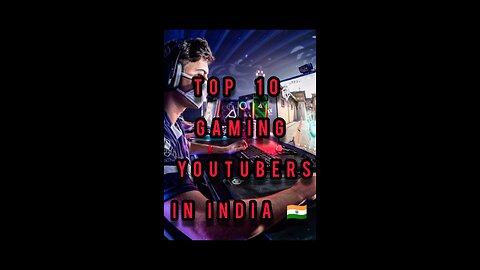 TOP ten gamers in India