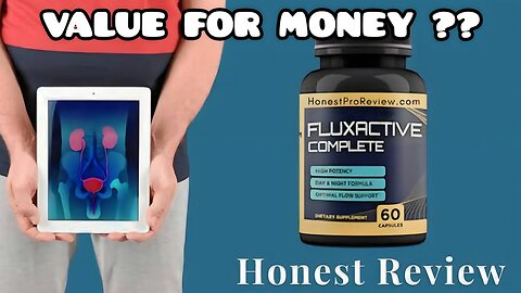 "Fluxactive Complete: A Comprehensive Review of Its Value for the Money."