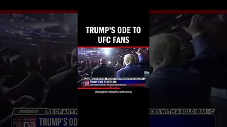 Trump's Ode to UFC Fans
