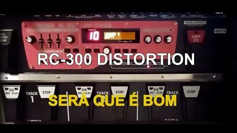 Todos os Overdrives da Boss RC-300 - Será que é bom?