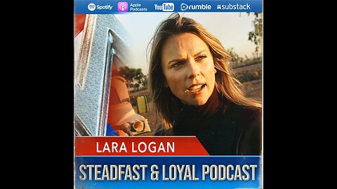 Lara Logan | Allen West | Steadfast & Loyal