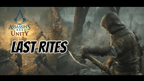 Assassin's Creed Unity - Last Rites - Dead Kings