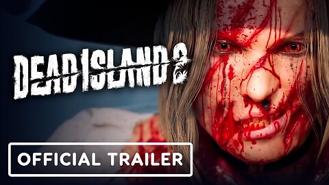 Dead Island 2 - Official Steam Launch Trailer