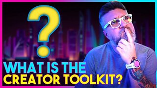 What is the Creator Toolkit, and do I NEED it?