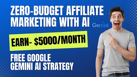 Free Affiliate Marketing in 2024? It's Possible with Google Gemini AI!