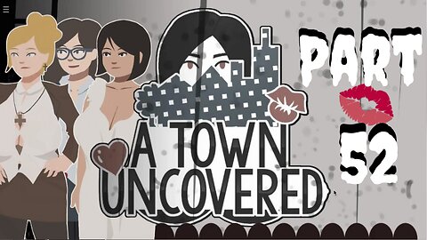 Avoiding us!!! | A Town Uncovered - Part 52 (Director Lashely #8 & Ms. Allaway #10 & Mrs. Smith #9)