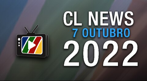 Promo CL News 7 Outubro 2022