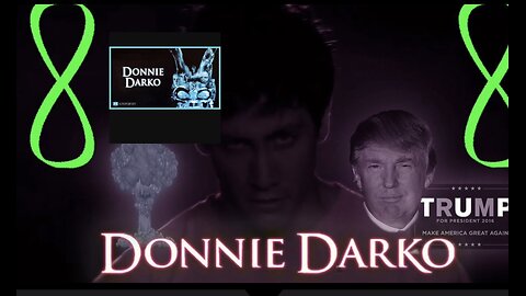 DONNIE DARKO - Time of The End = DONALD TRUMP