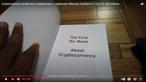 Cryptocurrency & Money’s Uselessness - Legitimate Illiteracy Explains It. First Of 300 Videos.