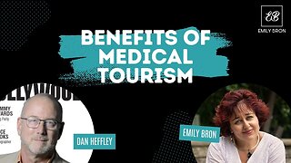 The Triggers and Benefits of Medical Tourism with Dan Heffley | Salud USA Insights