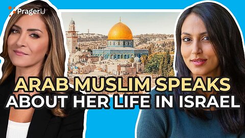 Arab Muslim Speaks About Her Life in Israel