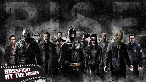 Bossfight at the Movies (S2 Finale) The Dark Knight Rises