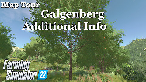 Map Tour | Galgenberg | Additional Info | Farming Simulator 22