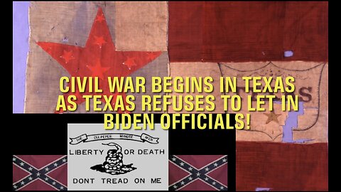 Civil war begins in Texas as Texas refuses to let in Biden officials!