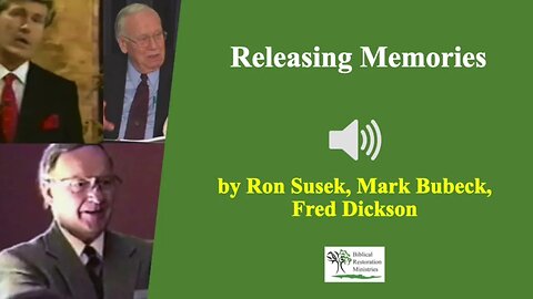 (Audio) Releasing Memories & Family Issues - Ron Susek, Mark Bubeck, Fred Dickason