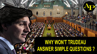 WHY WON'T TRUDEAU ANSWER SIMPLE QUESTIONS?