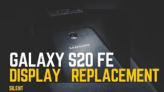 SAMSUNG, Galaxy S20 FE, display, screen, lcd, replacement, repair video