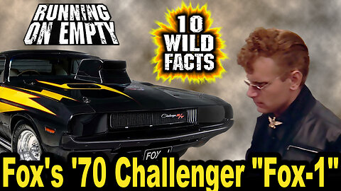 10 Wild Facts About Fox's '70 Challenger "Fox-1" - Running on Empty (OP: 7/31/23)