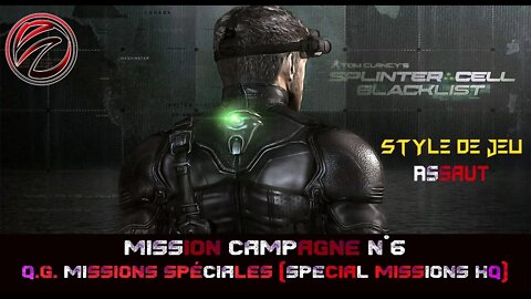 Splinter Cell Blacklist [Mission 6] Q.G. Missions Spéciales (Special Missions HQ ) 💥Style Assaut💥