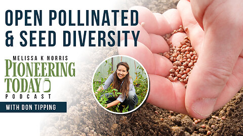 EP: 425 Open Pollinated & Seed Diversity Siskiyou Seeds