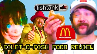 Filet-O-Fish McDONALDS Food Review **FISHTANK INSPIRED MUCKBANG**