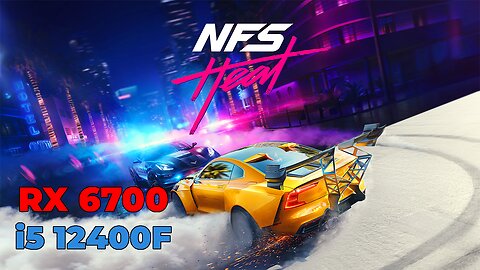 Need for Speed Heat | RX 6700 + i5 12400f | Ultra Settings | Gameplay | Benchmark