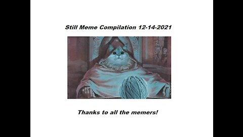 Meme TV Still Meme Compilation 12-14-2021