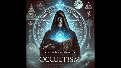 J.R.Robbins's Occult Studies Episode 14